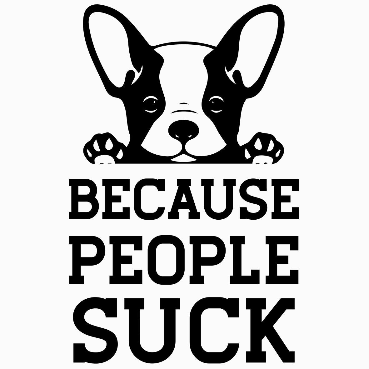 Matrix Music Store Pet Dogs Because People Suck t-shirt unisex